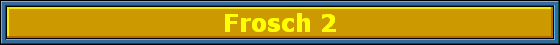 Frosch 2