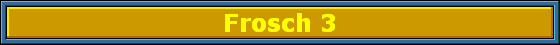 Frosch 3